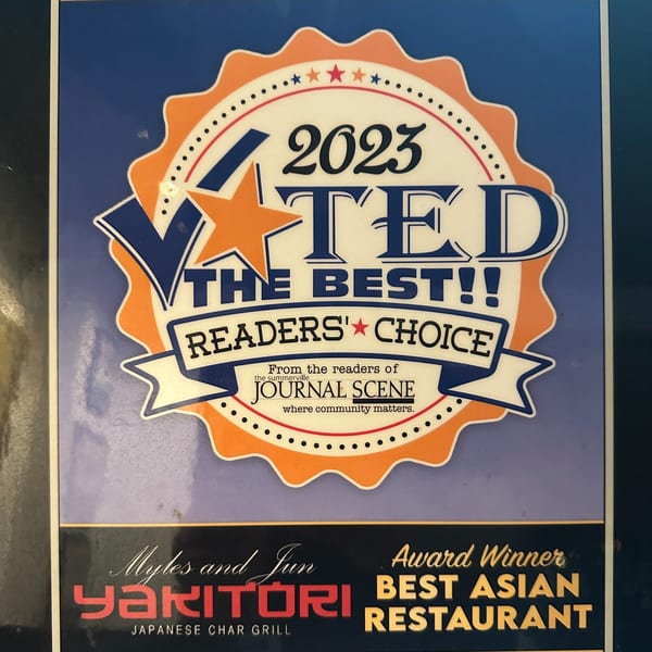 A 2023 Readers' Choice award from Journal Scene for Myles and Jun Yakitori, Best Asian Restaurant.